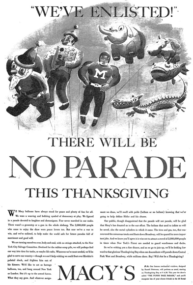 In 1942, it was decided that it would be in bad judgment to hold the Parade when the U.S. had entered the war. Many employees had enlisted. This ad explains why the parade needed to be cancelled.