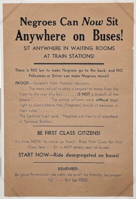 This flier was produced to inform the citizens of Montgomery that Blacks could sit where they liked on buses, in train stations, and waiting rooms.