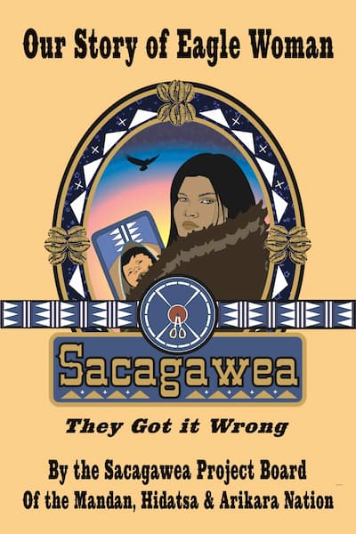 cover of book, "Our Story of Eagle Woman Sacagawea: They Got It Wrong."