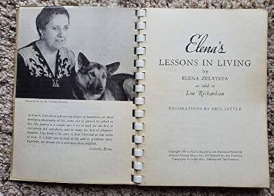 This picture shows the frontspiece of her book, Elena's Lessons in Living. On the page opposite the title page, there is a black-and- white photo of Elena with Chulita.  