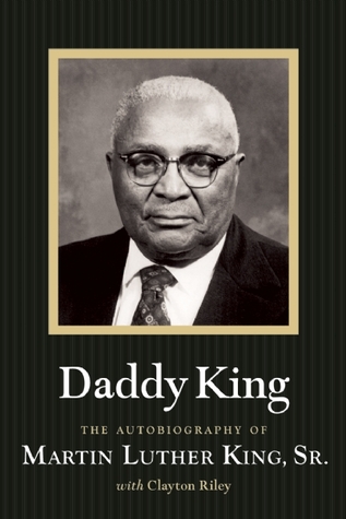 Daddy King Martin Luther King Sr. America Comes Alive