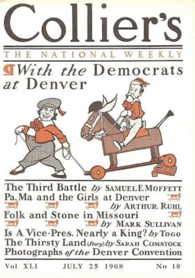 Cover of Colliers magazine from July 25, 1908, featuring a cartoon of two men riding a donkey, with headlines about the National Political Convention, women participation in politics, and various articles.