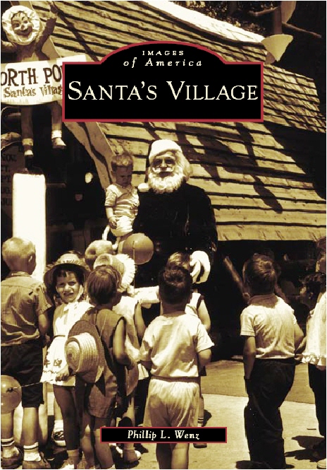 Santas Village The First Franchised Amusement Park America Comes Alive