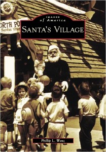 Santa s Village The First Franchised Amusement Park America